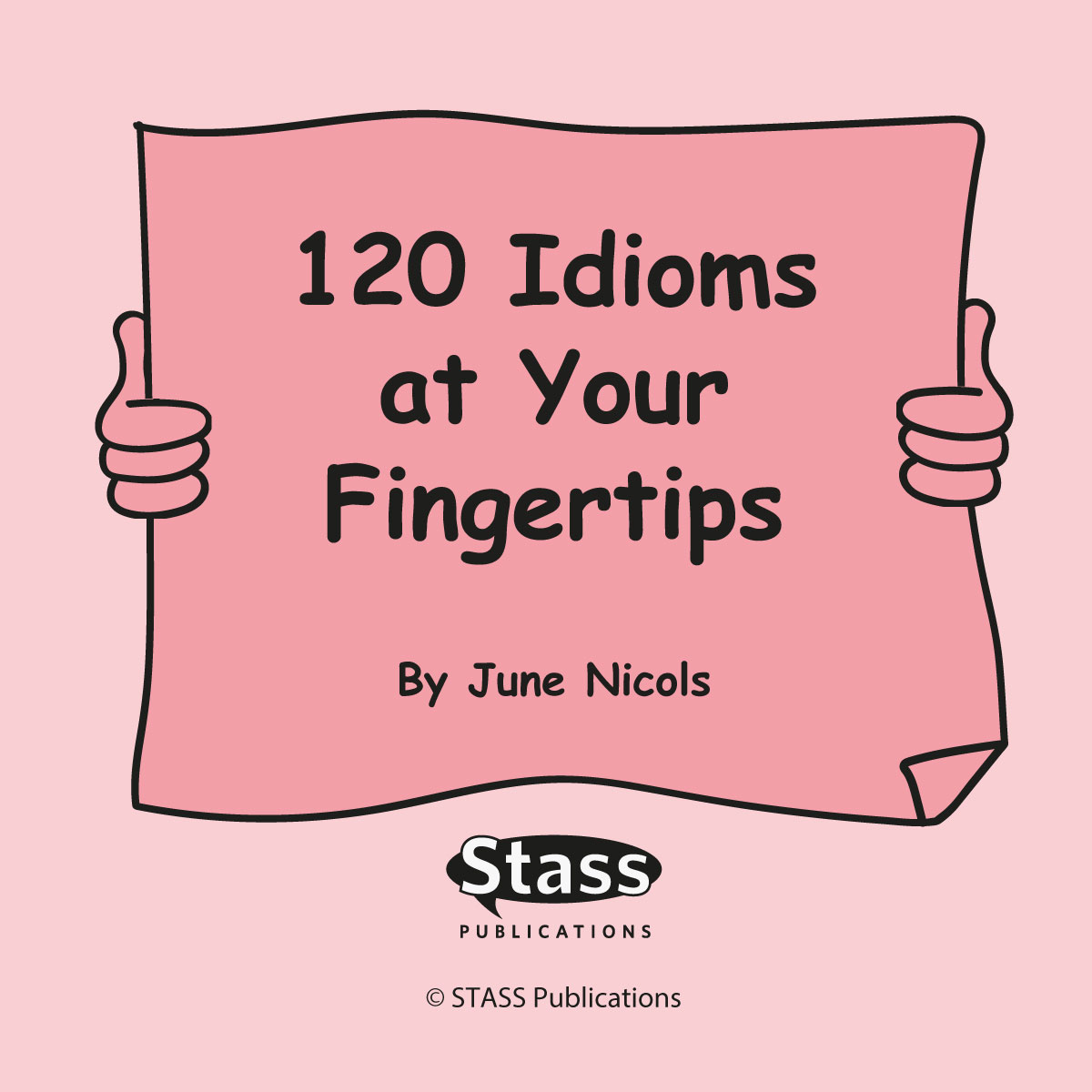 120 Idioms At Your Fingertips